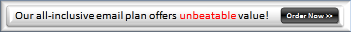 Our all-inclusive email plan offers unbeatable value! Order now >>>