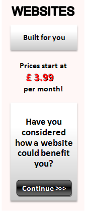 WEBSITES - Built for you.  Have you considered how a website could benefit you?  Continue >>  