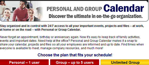 Never forget a meeting, appointment, birthday or anniversary again. Now it's easy to keep track of events and important dates. Need help at the office? Personal and Group Calendar makes it easy to share calendars, projects and files with all your staff.